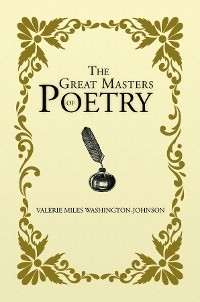 The Great Masters of Poetry -  Valerie Miles Washington-Johnson
