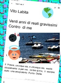 Venti anni di reati gravissimi Contro di me - labita vito