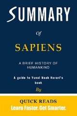 Summary of Sapiens by Yuval Noah Harari - Quick Reads