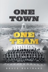 One Town, One Team -  Bruce Bertrand