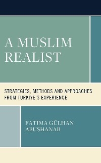 Muslim Realist -  Fatima Gulhan Abushanab