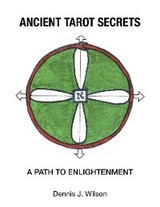 Ancient Tarot Secrets -  Dennis J. Wilson