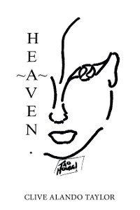 Heaven -  Clive Alando Taylor