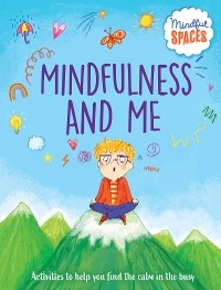 Mindfulness and Me - Katie Woolley, Rhianna Watts