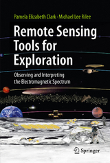 Remote Sensing Tools for Exploration - Pamela Elizabeth Clark, Michael Lee Rilee