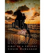 Talking with Horses - Colin Dangaard