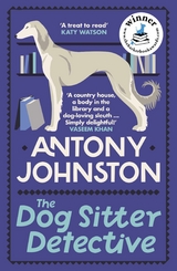 The Dog Sitter Detective - Antony Johnston