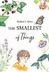 The Smallest of Things - Robert J Alves