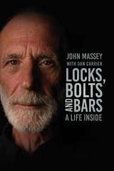 Locks, Bolts and Bars -  John Massey