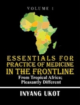 Essentials for Practice of Medicine in the Frontline -  Dr. Inyang Ukot