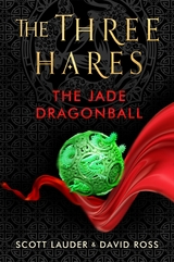 The Jade Dragonball -  Scott Lauder,  David Ross