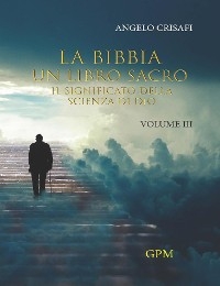 La Bibbia un libro sacro. - crisafi Angelo