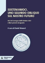 Sosteniamoci. Uno sguardo obliquo sul nostro futuro - David Mosseri