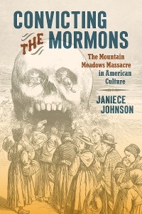 Convicting the Mormons -  Janiece Johnson