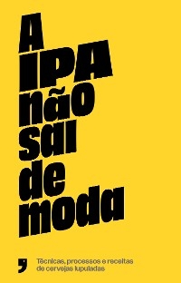 A IPA não sai de moda - Hernán Castellani