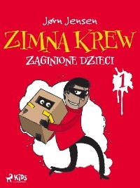 Zimna krew 1: Zaginione dzieci - Jørn Jensen