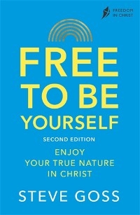 Free To Be Yourself - Steve Goss