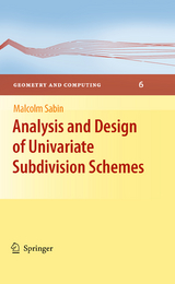 Analysis and Design of Univariate Subdivision Schemes - Malcolm Sabin