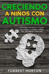 Creciendo a Niños con Autismo - Forrest Horton