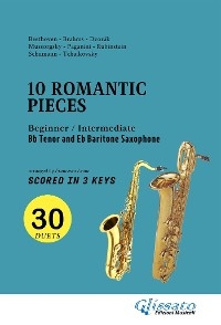 Bb Tenor and Eb Baritone Saxophone easy duets book - 10 Romantic Pieces (scored in 3 keys) - Johannes Brahms, Antonin Dvorak, Peter Ilyich Tchaikovsky, Modest Mussorgsky, Niccolò Paganini, Anton Rubinstein, Robert Schumann, Ludwig Van Beethoven