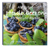 Alle lieben Heidelbeeren - Ulrike Krogmann, Elke Gäth