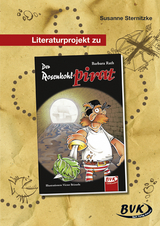Literaturprojekt zu Der Rosenkohlpirat - Susanne Sternitzke