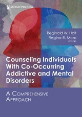 Counseling Individuals With Co-Occurring Addictive and Mental Disorders - 