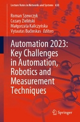 Automation 2023: Key Challenges in Automation, Robotics and Measurement Techniques - 
