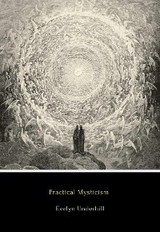 Practical Mysticism - Evelyn Underhill