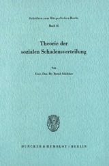 Theorie der sozialen Schadensverteilung. - Bernd Schilcher