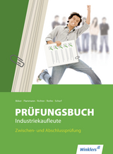 Prüfung bestanden / Prüfungsbuch Industriekaufleute - Jürgen Böker, Wilfried Flammann, Klaus Richter, Siegfried Rothe, Dirk Scharf