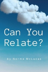 Can You Relate? -  Norma McLucas