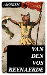 Van den Vos Reynaerde -  Anoniem