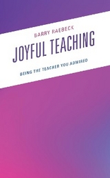 Joyful Teaching -  Barry Raebeck