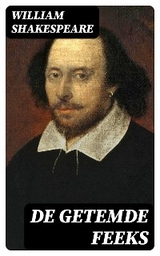 De getemde feeks - William Shakespeare