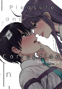 Pleasure & Corruption, Volume 6 -  You Someya