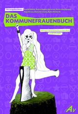 Das Frauenkommunebuch - Astrid Glenk,  Hapke-Kerwien  Britta, Karin Hartrampf, Anja Kraus, Doris Krutisch, Heike Richards