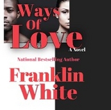 Ways of Love -  Franklin White