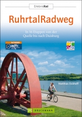 Erlebnis Rad Ruhrtal Radweg - Matthias Eickhoff