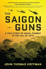 Saigon Guns -  John Thomas Hoffman