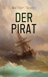 Der Pirat - Walter Scott