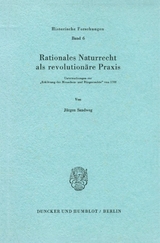 Rationales Naturrecht als revolutionäre Praxis. - Jürgen Sandweg