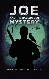 Joe and the Halloween Mystery -  John Teofilo Padilla