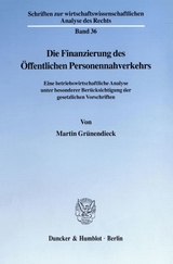 Die Finanzierung des Öffentlichen Personennahverkehrs. - Martin Grünendieck