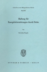 Haftung für Energieleiterstörungen durch Dritte. - Jochen Taupitz