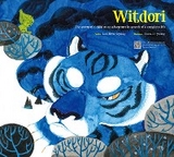 Witdori : The story of a child on an adventure in search of the entire life -  Lee Hwa-kyung