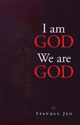 I am God We are God -  Stephen Jed