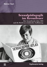 Sexualpädagogik im Kreuzfeuer - Marcus Heyn