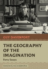 The Geography of the Imagination - Guy Davenport