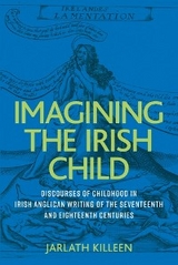 Imagining the Irish Child -  Jarlath Killeen